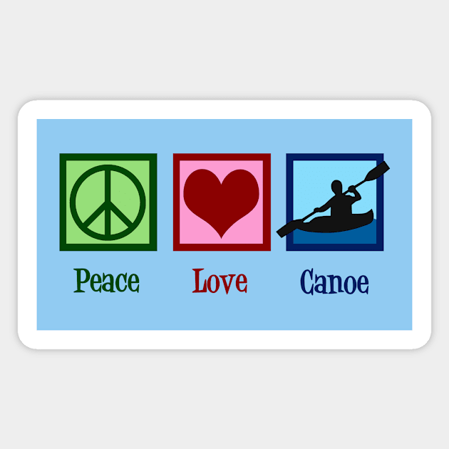 Peace Love Canoe Sticker by epiclovedesigns